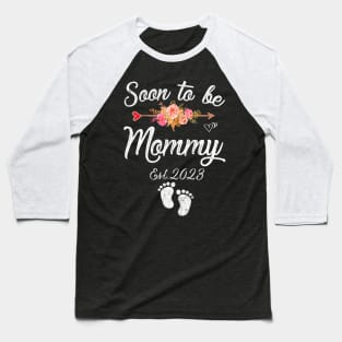 Soon to be Mommy 2023 Baseball T-Shirt